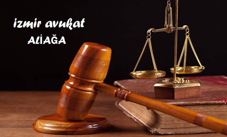 Aliağa Avukatları